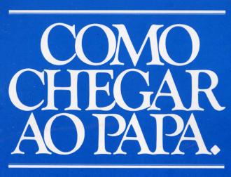 Como chegar ao Papa